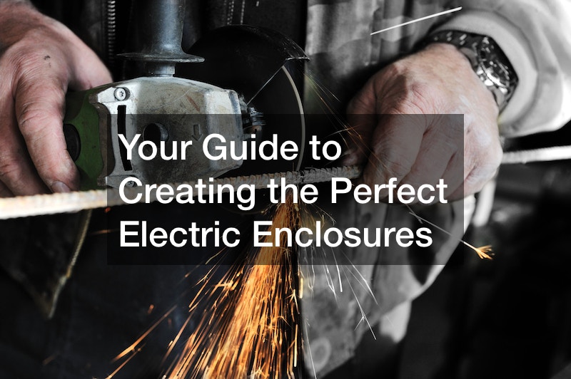 Your Guide to Creating the Perfect Electric Enclosures